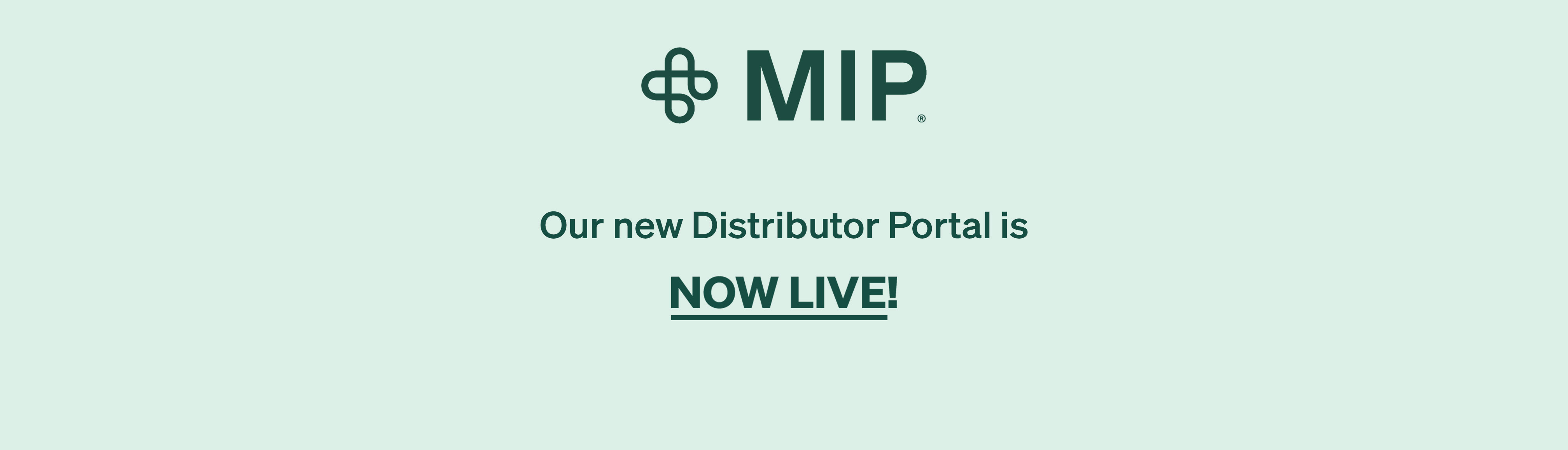MIP UK Distributor Portal - NOW LIVE
